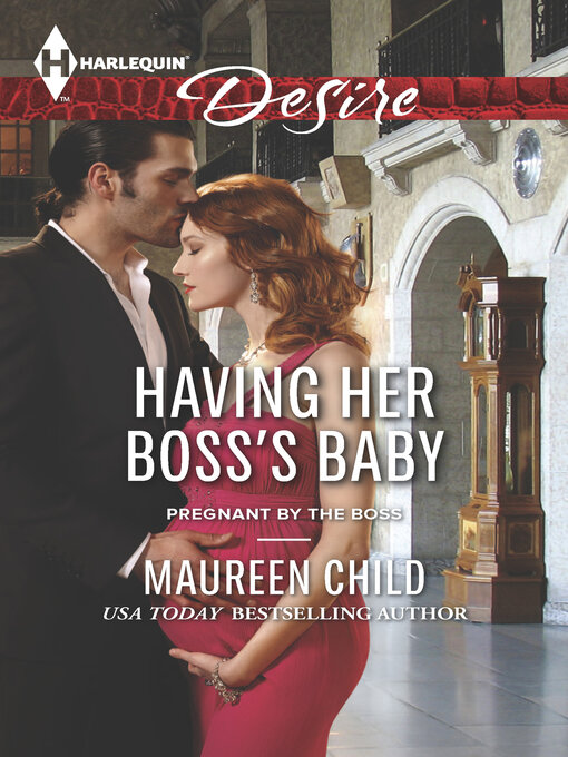 Title details for Having Her Boss's Baby by Maureen Child - Wait list